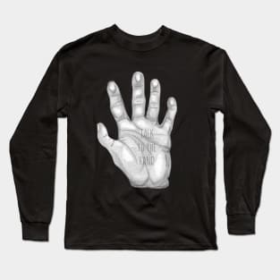 Talk to the Hand Long Sleeve T-Shirt